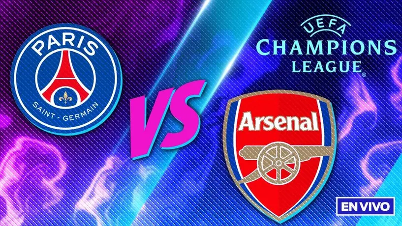 PSG vs Arsenal EN VIVO Champions League Semifinal Vuelta