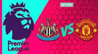 Newcastle vs Manchester United EN VIVO Premier League Jornada 32