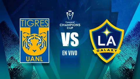 Tigres vs LA Galaxy: ¿Cuándo y dónde ver EN VIVO el juego de la Concachampions?