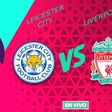 Leicester City vs Liverpool EN VIVO Premier League Jornada 33