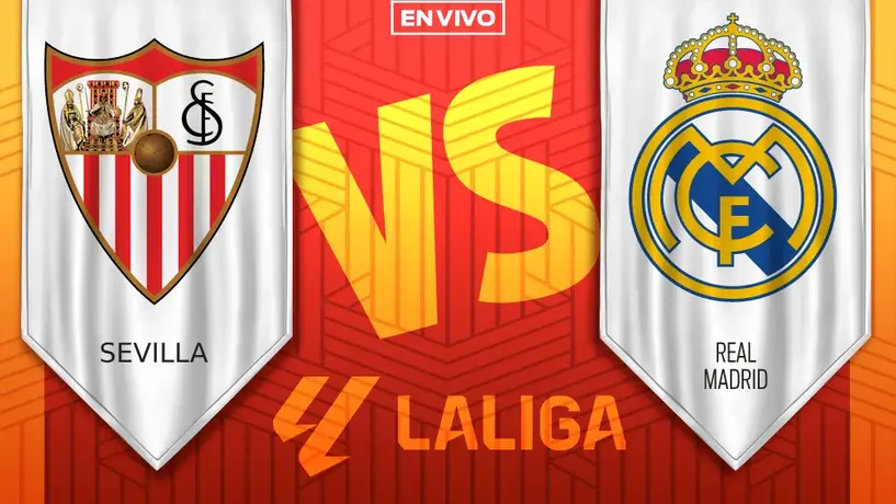 Sevilla vs Real Madrid EN VIVO LaLiga Jornada 37