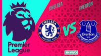 Chelsea vs Everton EN VIVO ONLINE Premier League Jornada 34