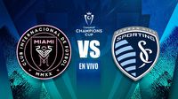 Inter Miami vs Sporting Kansas City EN VIVO Concacaf Champions Cup Primera Ronda Vuelta
