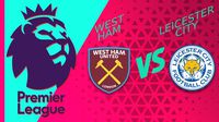 Premier League: ¿Cuándo y dónde ver West Ham vs Leicester City?