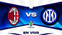 Milan vs Inter de Milan EN VIVO Coppa Italia Semifinal Ida