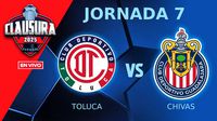 Toluca vs Chivas EN VIVO Liga MX Jornada 7 Clausura 2025
