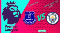 Everton vs Manchester City EN VIVO Premier League Jornada 33