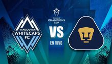 Vancouver Whitecaps vs Pumas EN VIVO Concacaf Champions Cup Cuartos de Final Ida