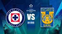 Cruz Azul vs Tigres EN VIVO Concacaf Champions Cup Semifinal Vuelta