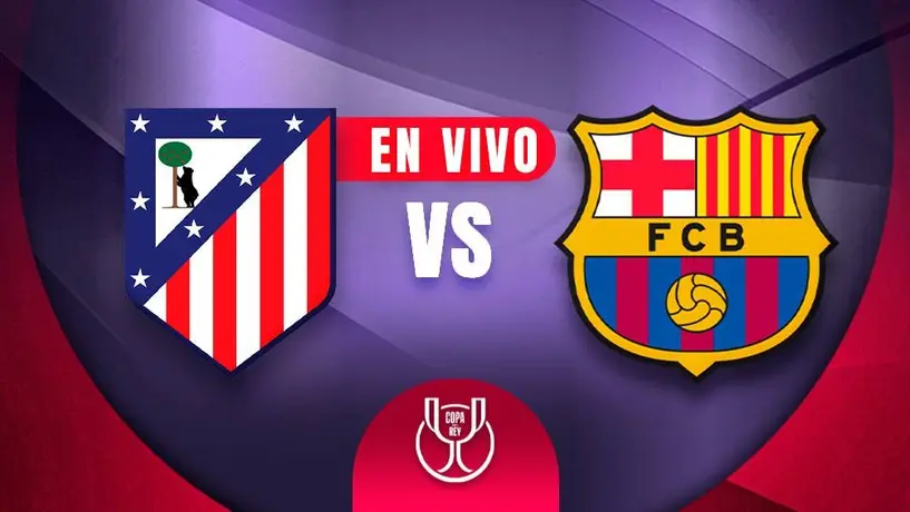 Atlético de Madrid vs Barcelona EN VIVO Copa del Rey Semifinal Vuelta