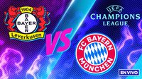 Bayer Leverkusen vs Bayern Munich EN VIVO UEFA Champions League Octavos de Final Vuelta