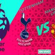 Tottenahm vs Manchester United EN VIVO Premier League Jornada 25