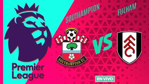 Southampton vs Fulham EN VIVO ONLINE Premier League Jornada 34