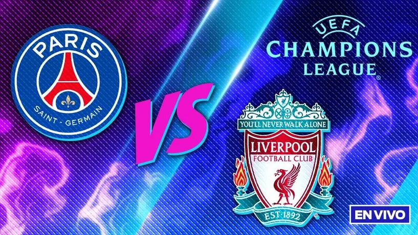 PSG vs Liverpool EN VIVO UEFA Champions League Octavos de Final Ida