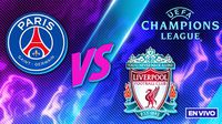 PSG vs Liverpool EN VIVO UEFA Champions League Octavos de Final Ida