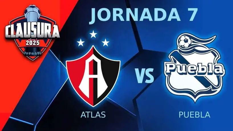 Atlas vs Puebla ¿Dónde y a qué hora ver el partido de Jornada 7 del Clausura 2025?