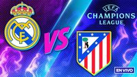 Real Madrid vs Atlético de Madrid EN VIVO UEFA Champions League Octavos Final Ida