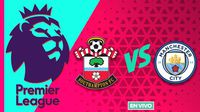 Southampton vs Manchester City EN VIVO Premier League Jornada 36