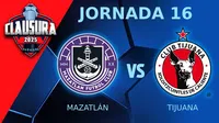 Mazatlán vs Tijuana: ¿Cuándo y dónde ver EN VIVO el juego de la J16 del Clausura 2025?