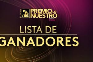 Premio Lo Nuestro 2025: lista completa de ganadores