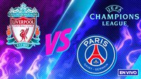 Liverpool vs PSG EN VIVO UEFA Champions League Octavos de Final Vuelta
