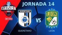 Querétaro vs León EN VIVO Liga MX Clausura 2025 Jornada 14