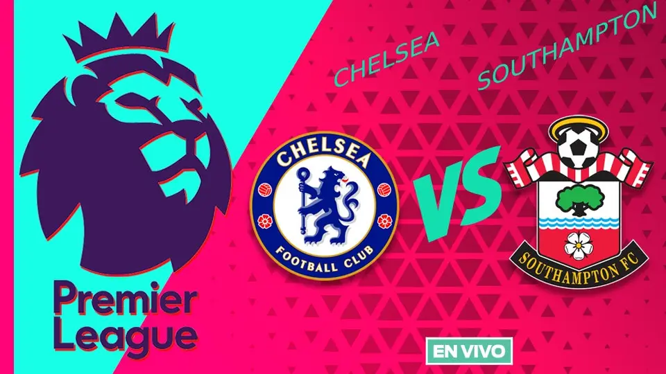 Chelsea vs Southampton EN VIVO Premier League Jornada 27