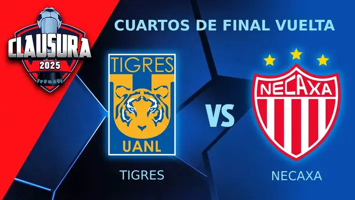 Tigres vs Necaxa, ¿cuándo y dónde ver el juego de Vuelta de los Cuartos de Final del Clausura 2025?