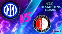 Inter de Milán vs Feyenoord EN VIVO UEFA Champions League Octavos de Final Vuelta