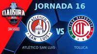 Atlético San Luis vs Toluca EN VIVO Liga MX Clausura 2025 Jornada 16