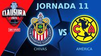 Chivas vs América EN VIVO Liga MX Jornada 11 Clausura 2025