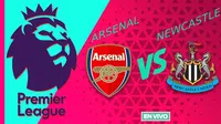 Arsenal vs Newcastle EN VIVO Premier League Jornada 37