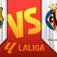 Barcelona vs Villarreal: ¿Dónde ver la Jornada 37 de LaLiga?