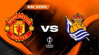 Manchester United vs Real Sociedad EN VIVO UEFA Europa League Octavos de Final Vuelta