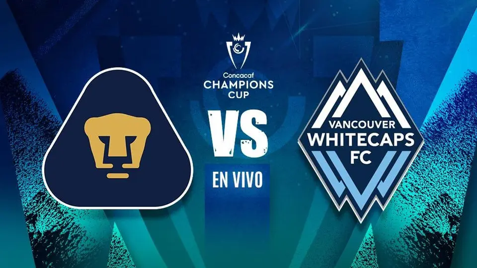 Pumas vs Vancouver Whitecaps EN VIVO Concacaf Champions Cup Cuartos de Final Vuelta
