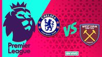 Chelsea vs West Ham United EN VIVO Premier League Jornada 24