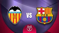 Valencia vs Barcelona: ¿Dónde y a qué hora ver los Cuartos de Final de la Copa del Rey?
