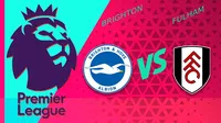 Brighton vs Fulham ¿Dónde y a qué hora ver el partido de Jornada 28 de Premier League?
