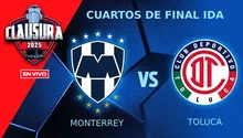 Monterrey vs Toluca, ¿cuándo y dónde ver la Ida de los Cuartos de Final del Clausura 2025?