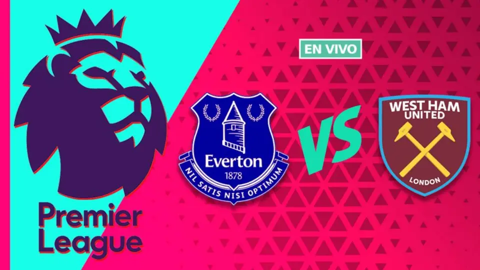 Everton vs West Ham EN VIVO Premier League Jornada 29
