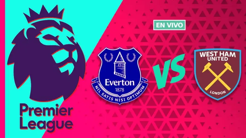 Everton vs West Ham EN VIVO Premier League Jornada 29
