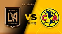 Los Angeles FC vs América EN VIVO Amistoso Internacional
