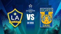 LA Galaxy vs Tigres EN VIVO Concacaf Champions Cup Cuartos de Final Ida