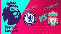 Chelsea vs Liverpool, ¿cuándo y dónde ver el juego de la J35 en la Premier League?