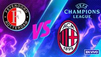 Feyenoord vs Milan EN VIVO UEFA Champions League Playoffs Ida