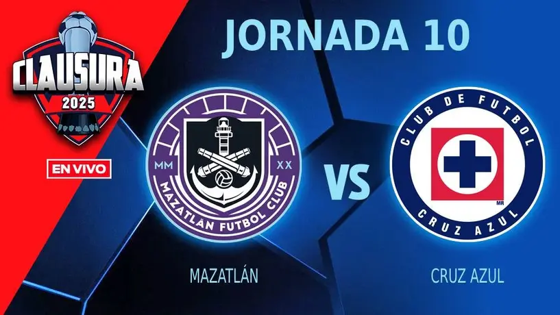 Mazatlán vs Cruz Azul: ¿Dónde ver el partido de la Jornada 10 del Clausura 2025?