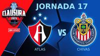 Atlas vs Chivas EN VIVO Liga MX Jornada 17 Clausura 2025