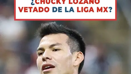 ¿Chucky Lozano vetado de la Liga MX?