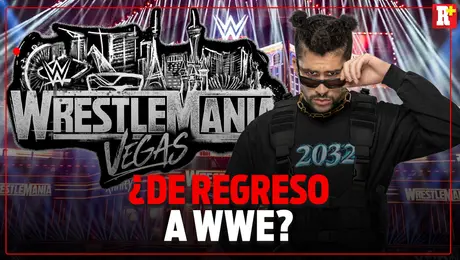 BAD BUNNY puede llegar a WRESTLEMANIA 42