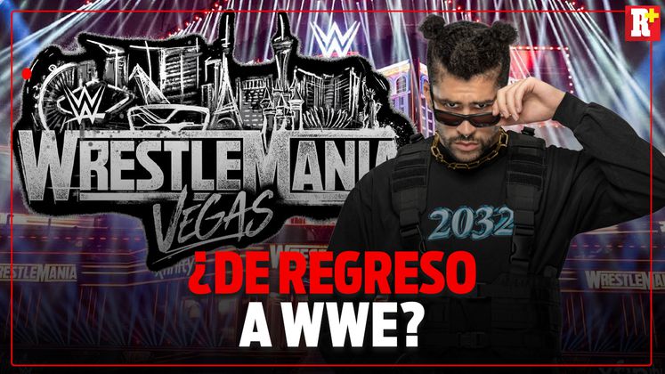 BAD BUNNY puede llegar a WRESTLEMANIA 42